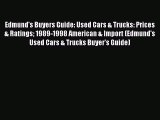 Read Edmund's Buyers Guide: Used Cars & Trucks: Prices & Ratings 1989-1998 American & Import