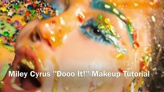 Miley Cyrus _Dooo It!_ Video Makeup Tutorial - Video Dailymotion