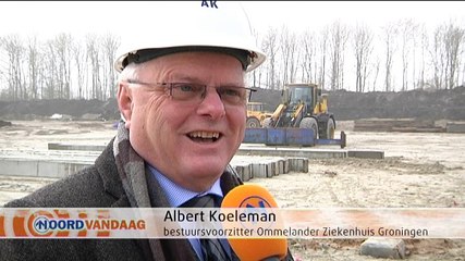 Bouw Ommelander Ziekenhuis bij Scheemda gestart - RTV Noord