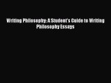 Download Writing Philosophy: A Student's Guide to Writing Philosophy Essays PDF Free