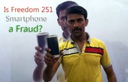 Freedom 251 Smartphone - Is Fraud?