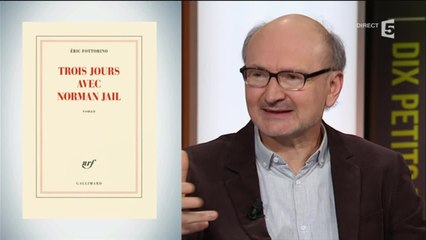 Eric Fottorino - Trois jours avec Norman Jail