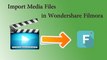 How to Import Media files in Wondershare Filmora