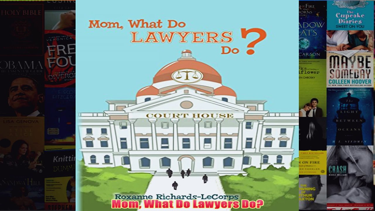 Download PDF  Mom What Do Lawyers Do FULL FREE