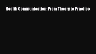 PDF Health Communication: From Theory to Practice  EBook