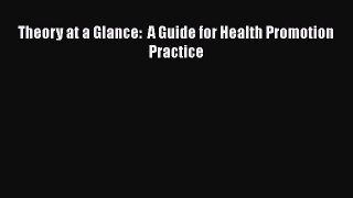 PDF Theory at a Glance:  A Guide for Health Promotion Practice  EBook