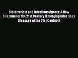 PDF Bioterrorism and Infectious Agents: A New Dilemma for the 21st Century (Emerging Infectious