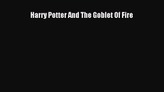 Download Harry Potter And The Goblet Of Fire Free Books