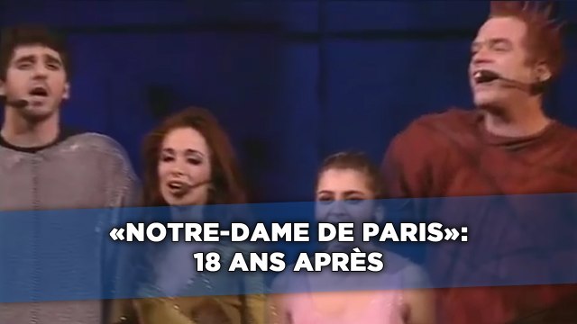 «Notre-Dame de Paris»: 18 ans après, que sont-ils devenus?