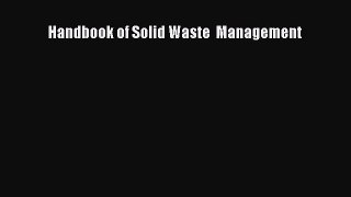Read Handbook of Solid Waste  Management Free Full Ebook