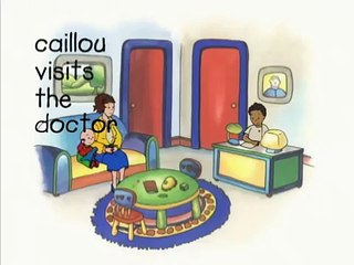 Caillou ESPAÑOL - Caillou va a ver al doctor (S01E11)