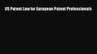 PDF US Patent Law for European Patent Professionals Download Full Ebook