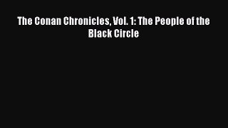 Download The Conan Chronicles Vol. 1: The People of the Black Circle Free Books