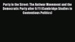 Ebook Party in the Street: The Antiwar Movement and the Democratic Party after 9/11 (Cambridge