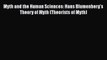 Ebook Myth and the Human Sciences: Hans Blumenberg's Theory of Myth (Theorists of Myth) Read