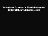 Ebook Management Strategies in Athletic Training-4th Edition (Athletic Training Education)