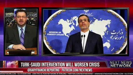 IRAN WARNS- TURK-SAUDI INTERVENTION WILL WORSEN CRISIS