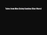 Download Tales from Mos Eisley Cantina (Star Wars)  EBook