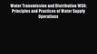 Ebook Water Transmission and Distribution WSO: Principles and Practices of Water Supply Operations