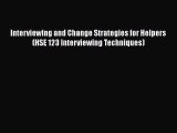 Ebook Interviewing and Change Strategies for Helpers (HSE 123 Interviewing Techniques) Free