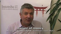 Innotribe@Sibos 2012 - Future of money