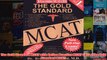 Download PDF  The Gold Standard MCAT with Online Practice MCAT CBTs The Gold Standard MCAT FULL FREE