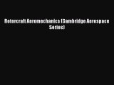 PDF Rotorcraft Aeromechanics (Cambridge Aerospace Series) Read Online