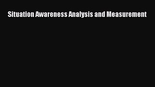 Ebook Situation Awareness Analysis and Measurement Free Full Ebook