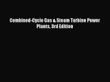 Ebook Combined-Cycle Gas & Steam Turbine Power Plants 3rd Edition Read Full Ebook