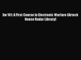 PDF Ew 101: A First Course in Electronic Warfare (Artech House Radar Library) Read Full Ebook