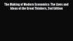 PDF The Making of Modern Economics: The Lives and Ideas of the Great Thinkers 2nd Edition