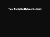Download Third Starlighter (Tales of Starlight) Free Books