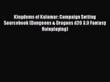 PDF Kingdoms of Kalamar: Campaign Setting Sourcebook (Dungeons & Dragons d20 3.0 Fantasy Roleplaying)