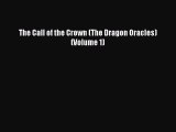 Download The Call of the Crown (The Dragon Oracles) (Volume 1) Free Books
