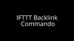 IFTTT Backlink Commando The Automated Secret