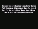 Download Barsoom Series Collection: 7 John Carter Stories Fully Illustrated - A Princess of