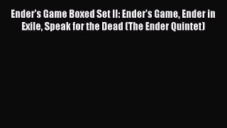 PDF Ender's Game Boxed Set II: Ender's Game Ender in Exile Speak for the Dead (The Ender Quintet)