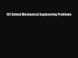 Download 101 Solved Mechanical Engineering Problems Ebook Free