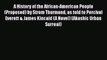 Download A History of the African-American People (Proposed) by Strom Thurmond as told to Percival