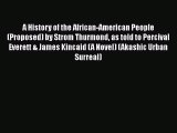 Download A History of the African-American People (Proposed) by Strom Thurmond as told to Percival
