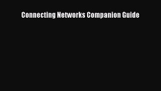 Ebook Connecting Networks Companion Guide Read Full Ebook