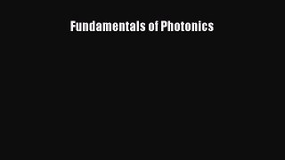 PDF Fundamentals of Photonics Read Full Ebook