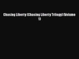 PDF Chasing Liberty (Chasing Liberty Trilogy) (Volume 1) Free Books