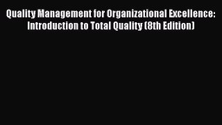 [PDF] Quality Management for Organizational Excellence: Introduction to Total Quality (8th