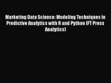 [PDF] Marketing Data Science: Modeling Techniques in Predictive Analytics with R and Python