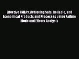 Ebook Effective FMEAs: Achieving Safe Reliable and Economical Products and Processes using