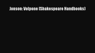 [PDF] Jonson: Volpone (Shakespeare Handbooks) Read Full Ebook