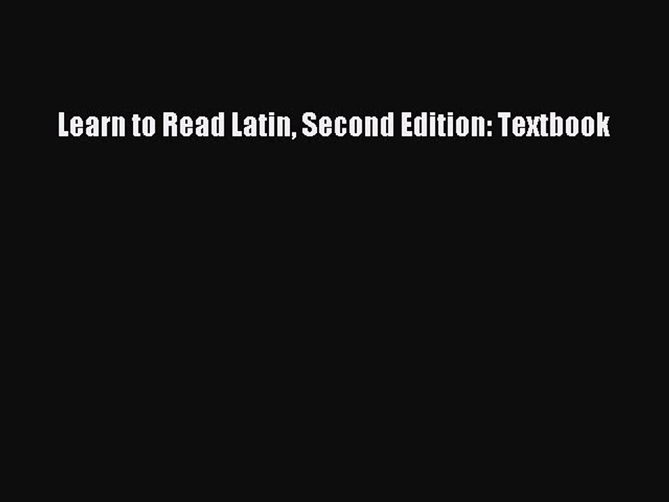 [PDF] Learn to Read Latin Second Edition: Textbook Read Full Ebook