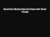 Download Blood Sins (Bishop/Special Crimes Unit: Blood Trilogy) Free Books