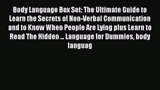 [PDF] Body Language Box Set: The Ultimate Guide to Learn the Secrets of Non-Verbal Communication
